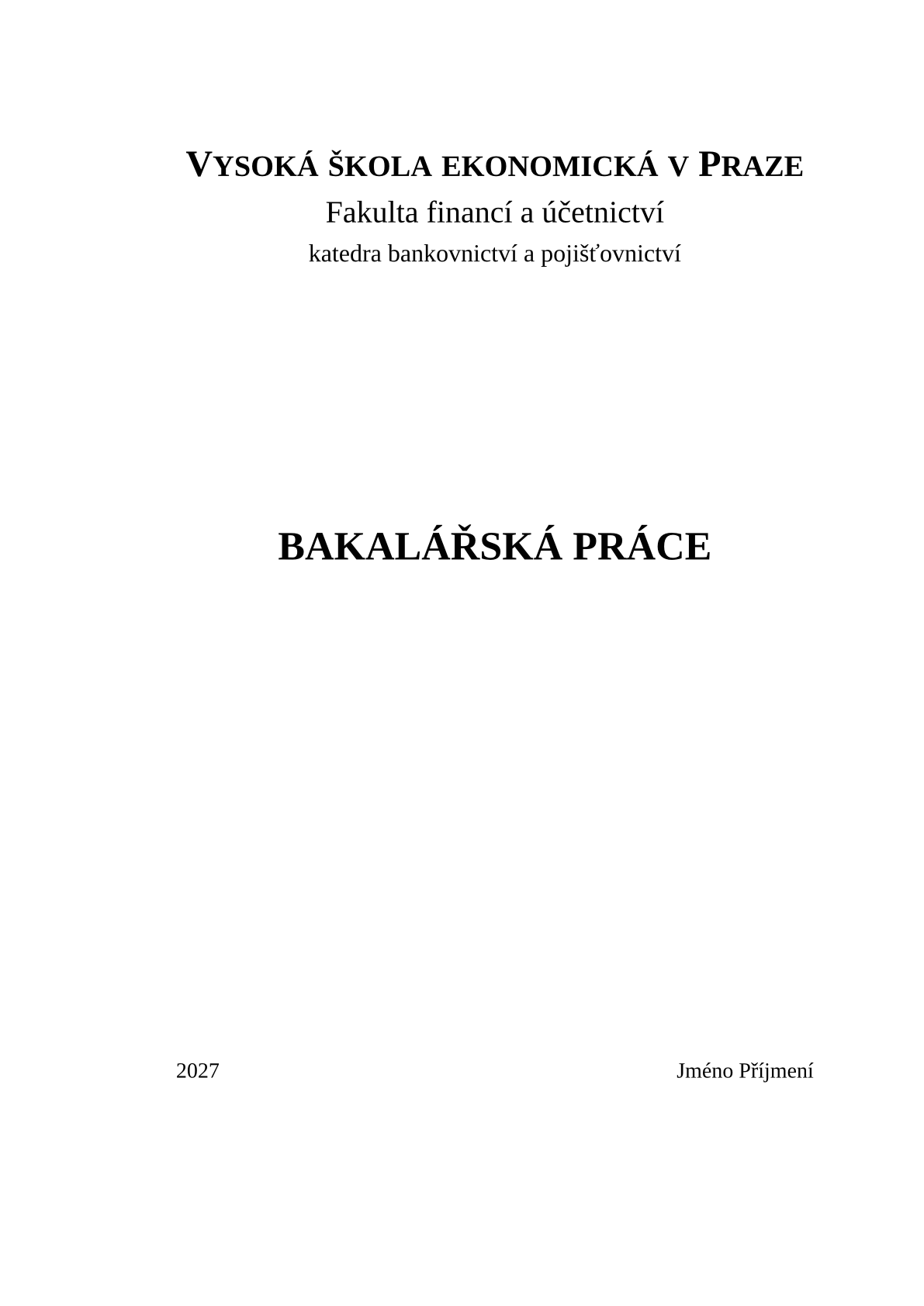 Pagina 1 del documento di esempio nel modello Tesi VŠE Praga, Facoltà di Finanza e Contabilità