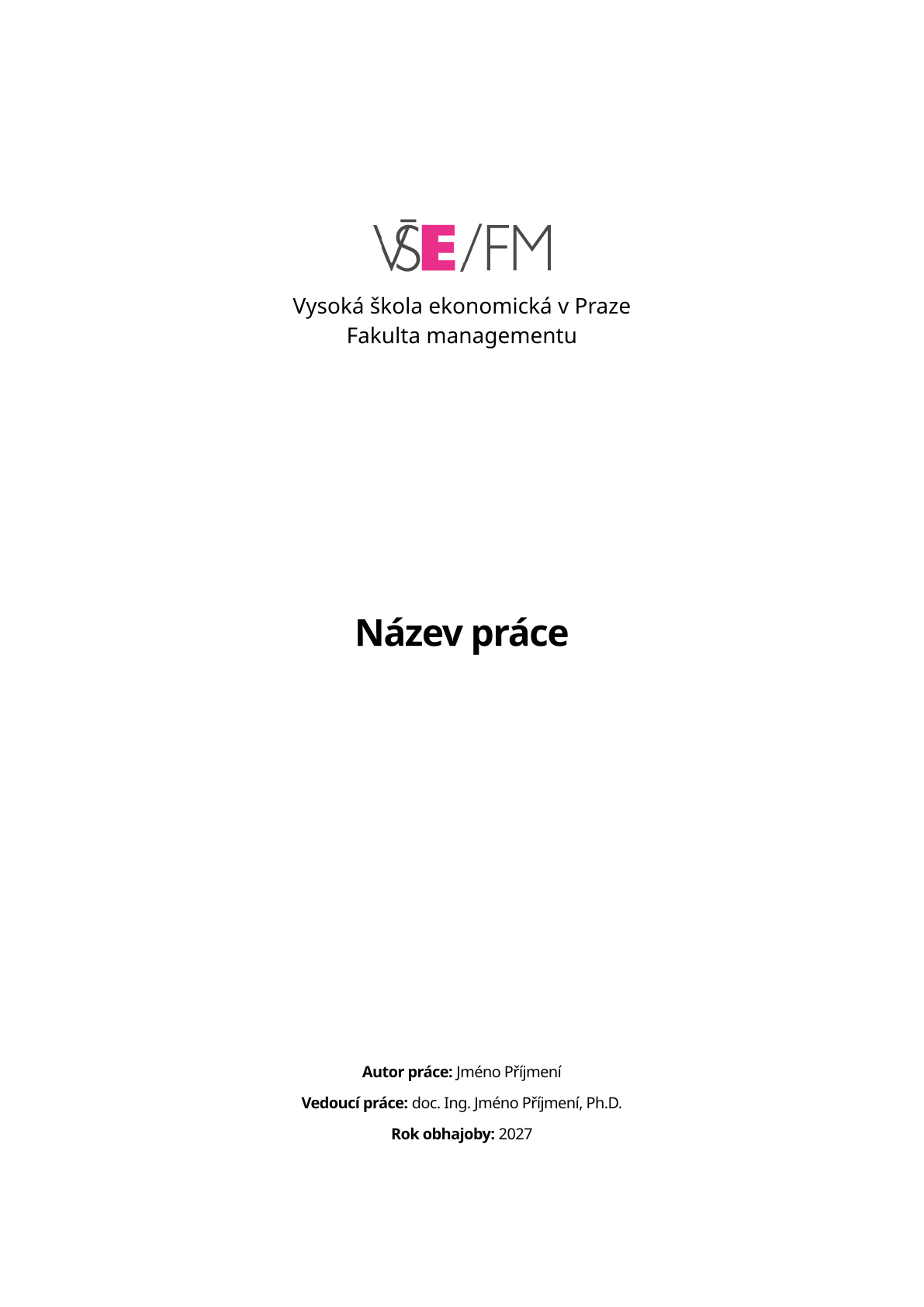 Página 1 do documento de exemplo no modelo Trabalho final VŠE Praga, Faculdade de Gestão