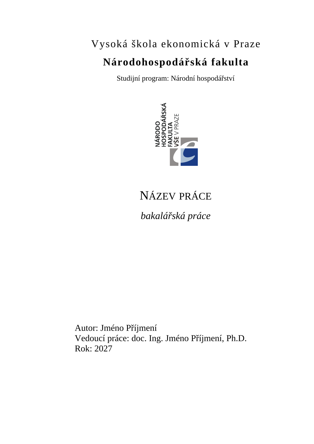 Pagina 1 del documento di esempio nel modello Tesi VŠE Praga, Facoltà di Economia